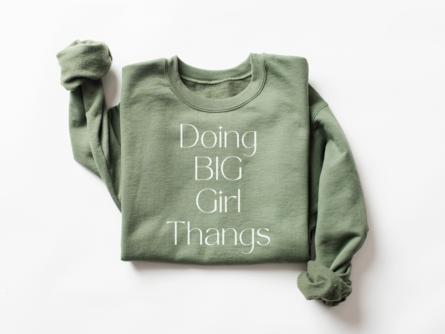 Doing Big Girl Thangs Sweatshirt