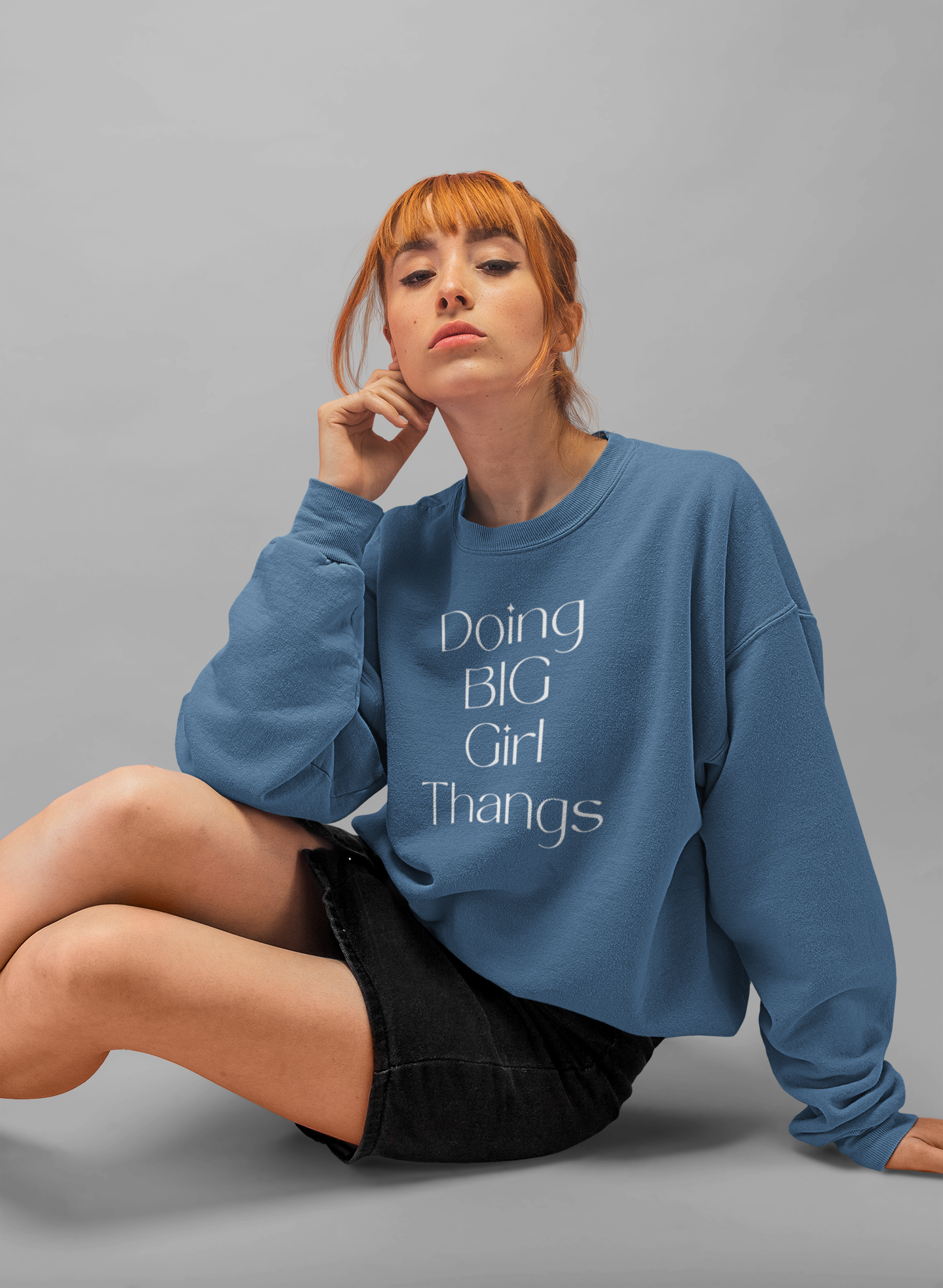 Doing Big Girl Thangs Sweatshirt