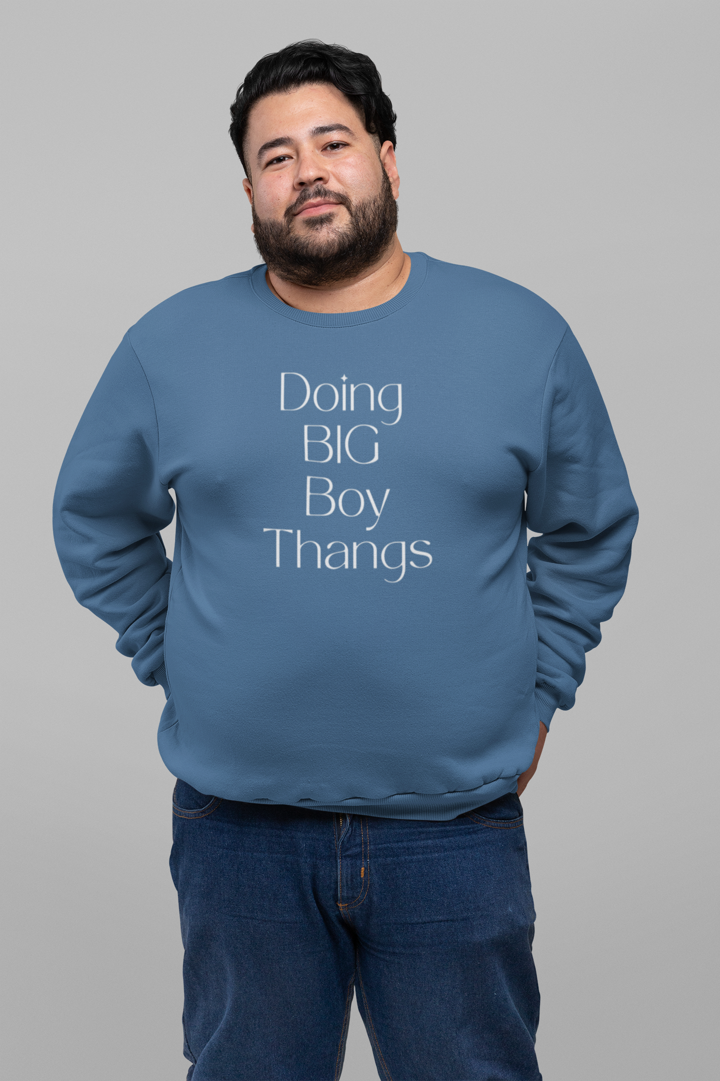 Doing Big Boy Thangs Sweatshirt