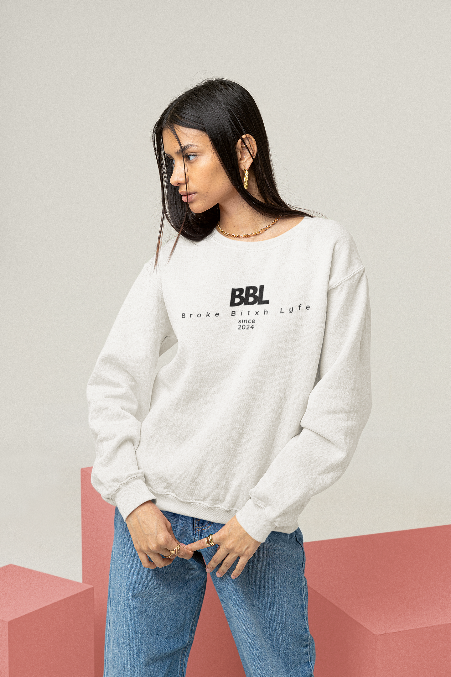 Broke Bitxh Lyfe Sweatshirt