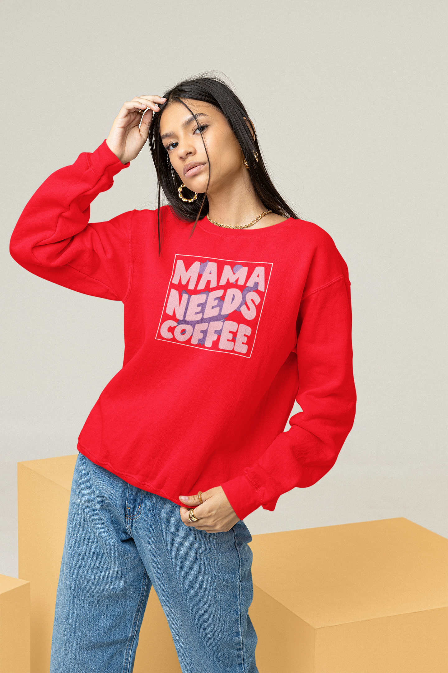 MAMA Needs Coffee Sweatshirt