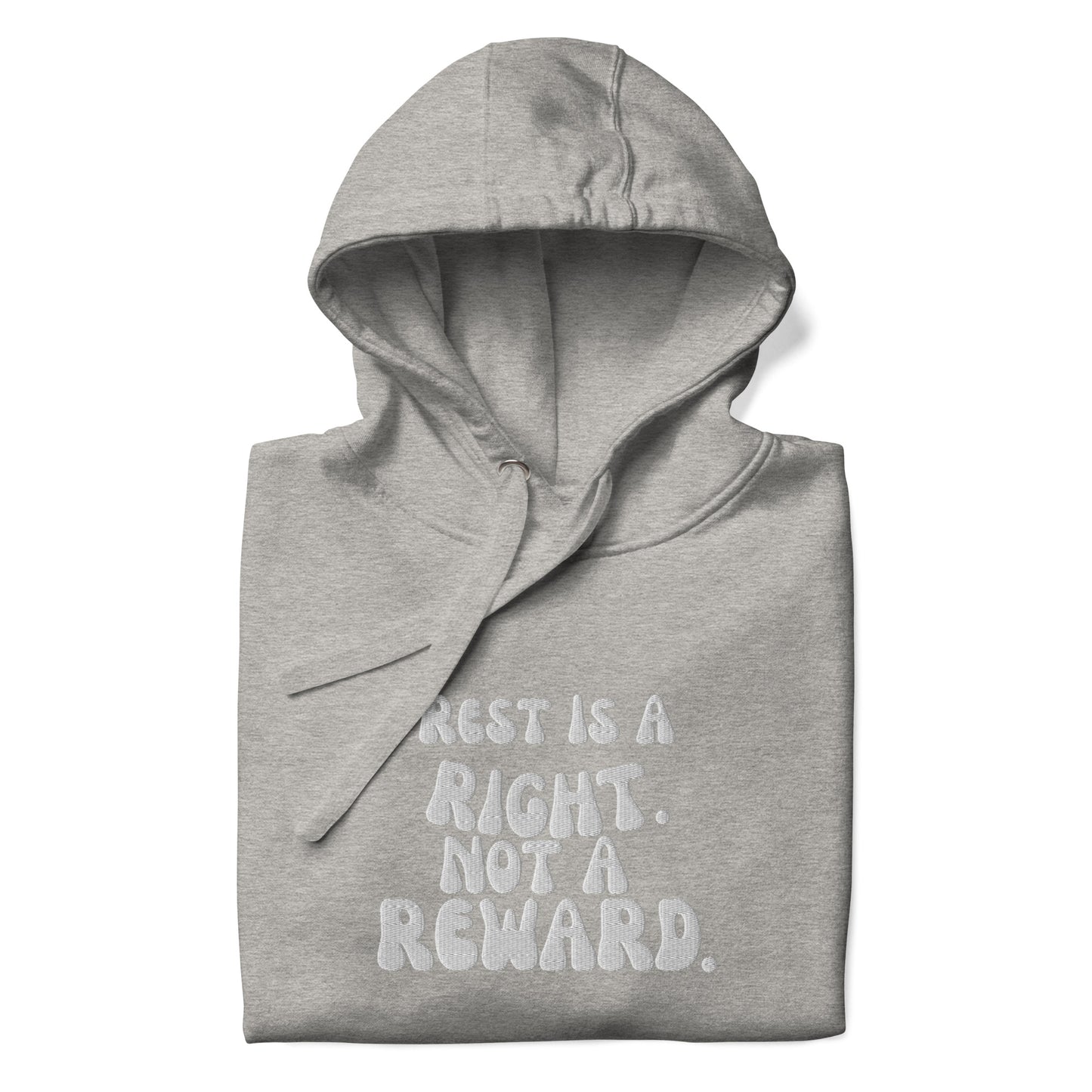 Rest Is A Right  Hoodie - Embroidery