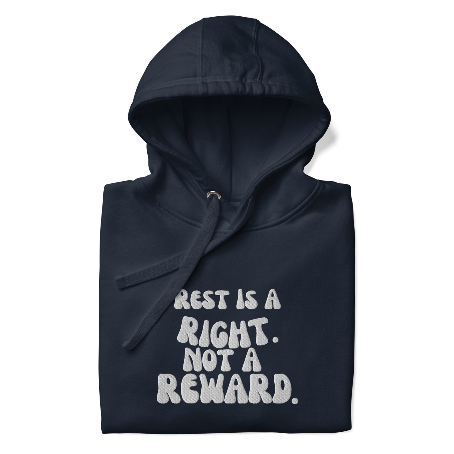 Rest Is A Right  Hoodie - Embroidery